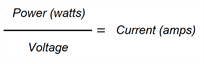 Power (watts) divided by votage equals current (amps)