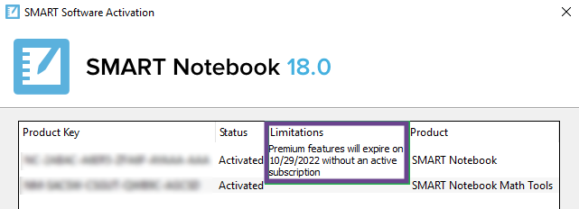 smart software activation: product key: blurred out, status: activated, limitations: premium features will expire on 10/29/22 without an active subscription, product: SMART Notebook